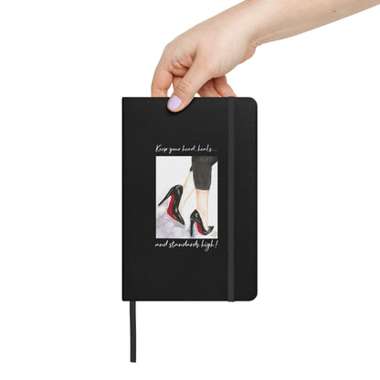 Keep your Heels and Your Standards High Hardcover bound journal