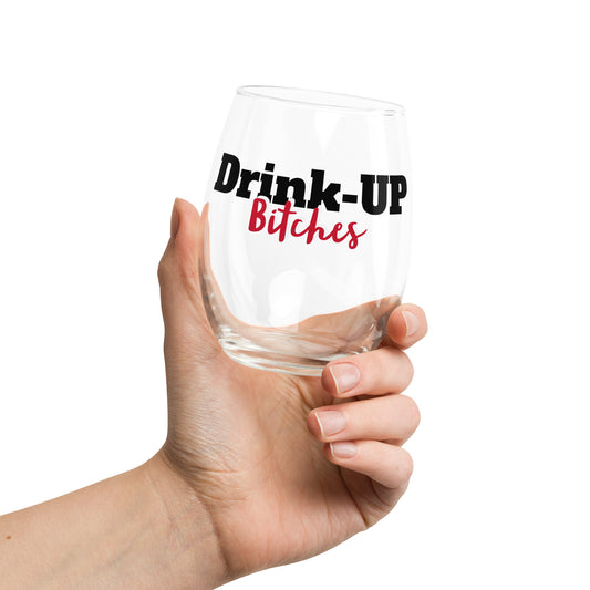 Drink-Up Bitches Stemless wine glass