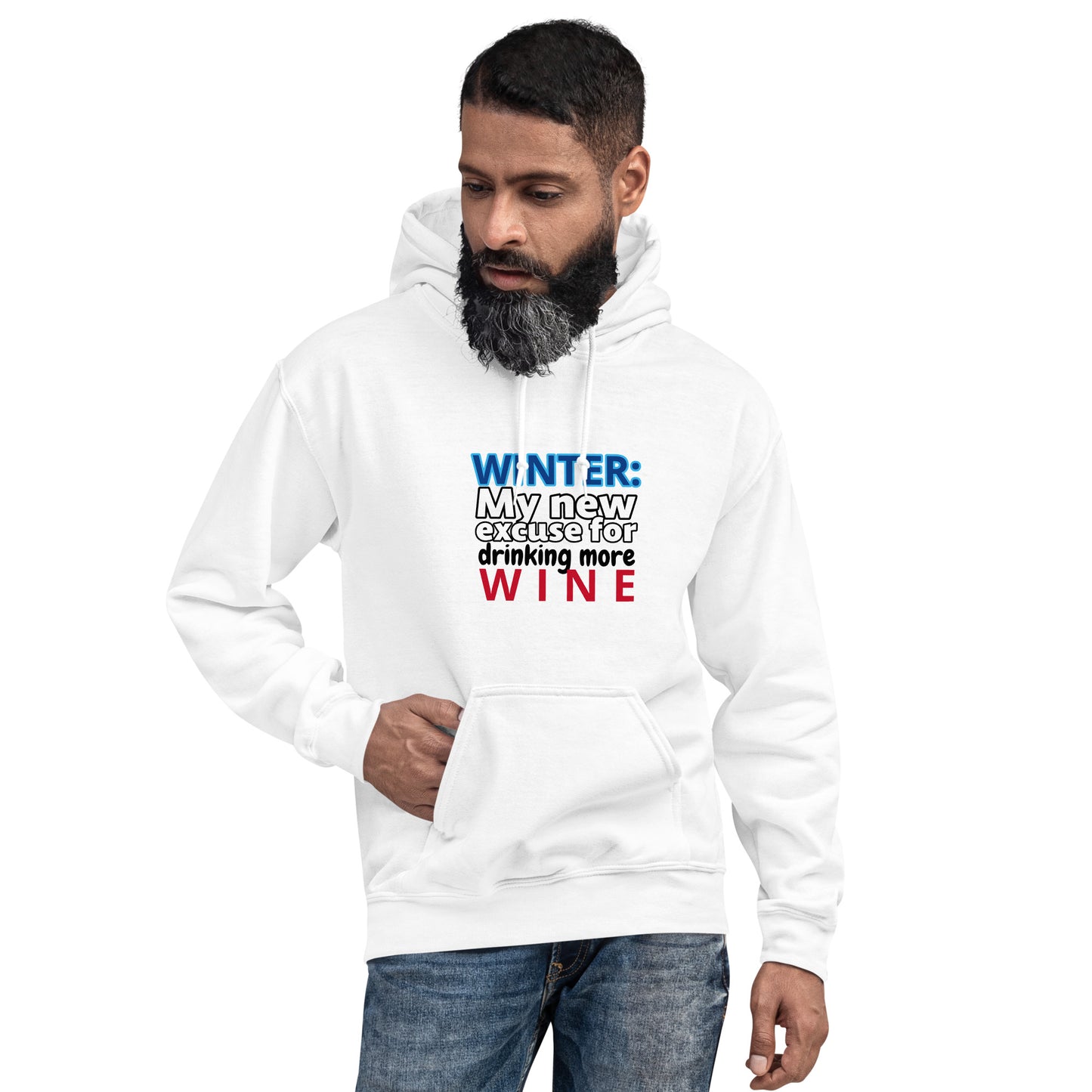 WINTER! My new excuse for drinking more wine! Unisex Hoodie