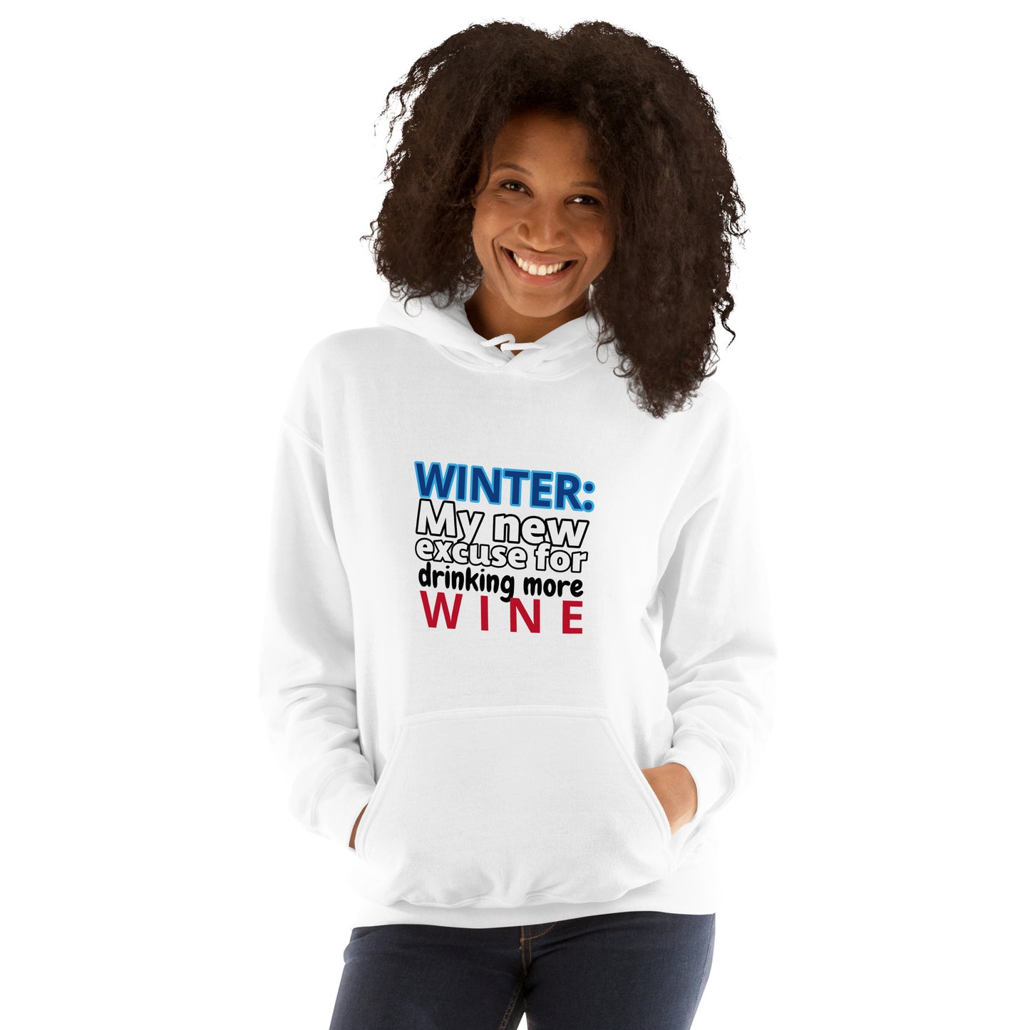 WINTER! My new excuse for drinking more wine! Unisex Hoodie